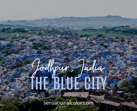 blue city of india|The Ultimate Guide To Jodhpur The Blue City In India..